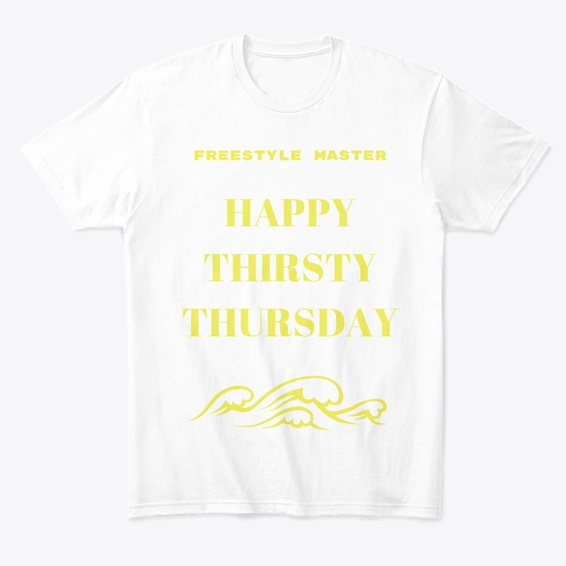 THIRSTY THURSDAY WEAR