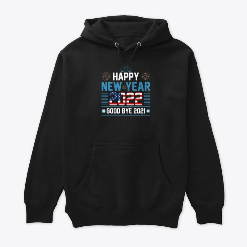 Happy New Year 2022 T Shirt