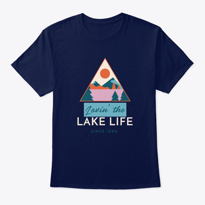 LIVIN' THE LAKE LIFE T-SHIRT UNISEX