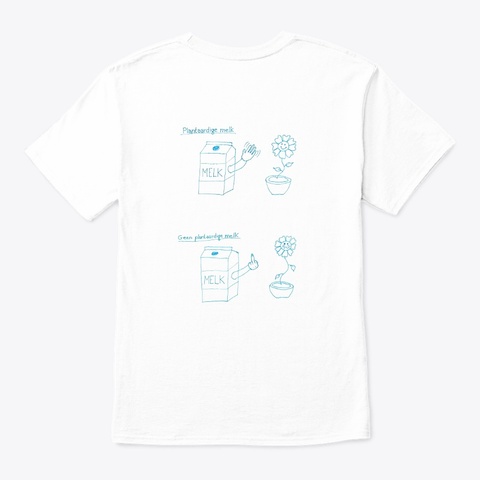 Plantaardig? White Kaos Back
