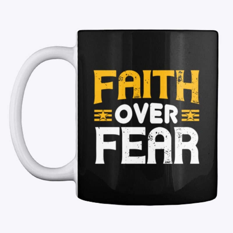 Faith Over Fear