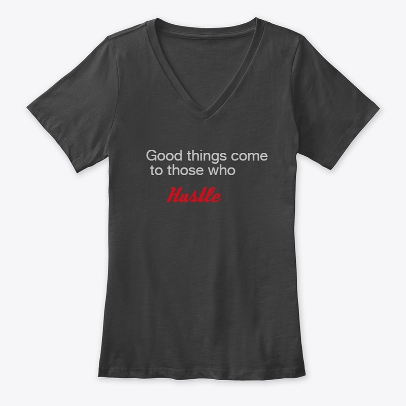 Good things happen when you hustle