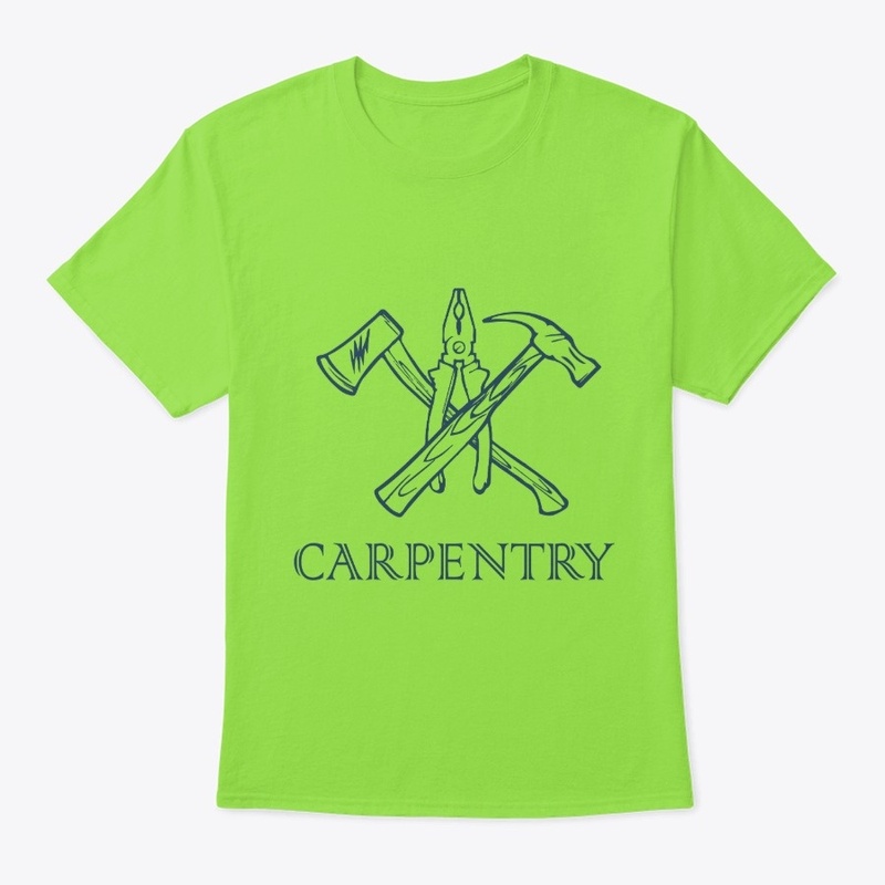 I love carpentry