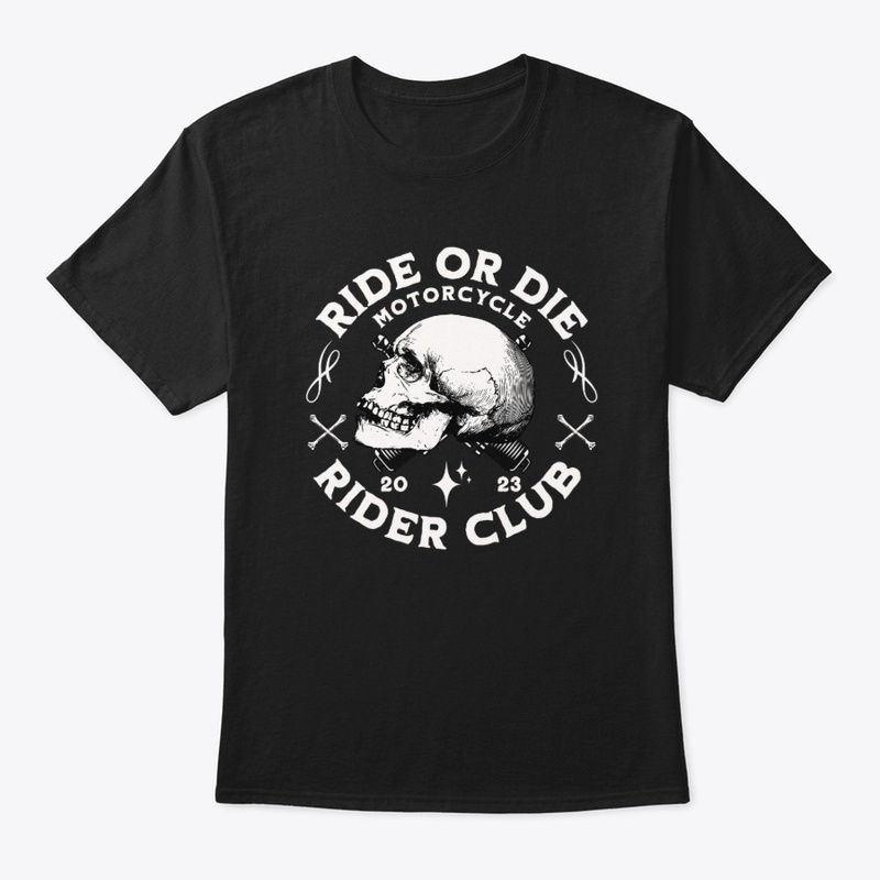 Ride Or Die Motorcycle Club T-Shirt