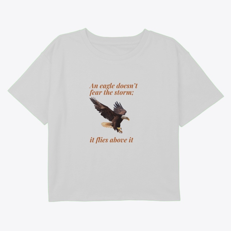 An Eagle Doesn’t Fear the Storm