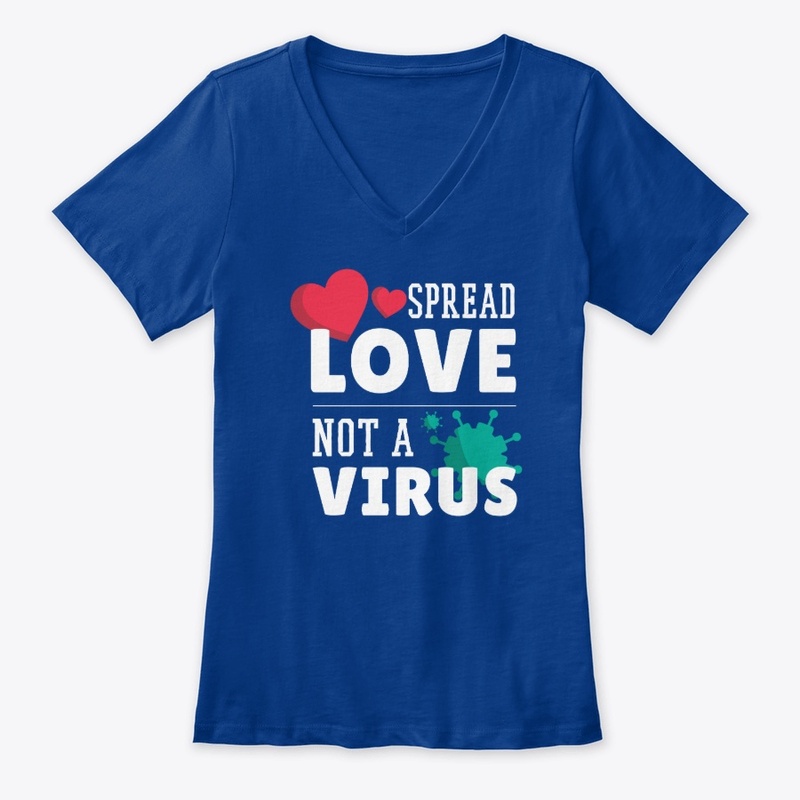 Spread love not a virus