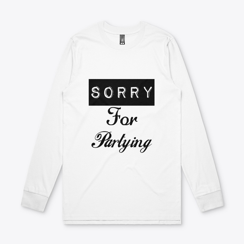 SORRY for partying long sleeve hoodie