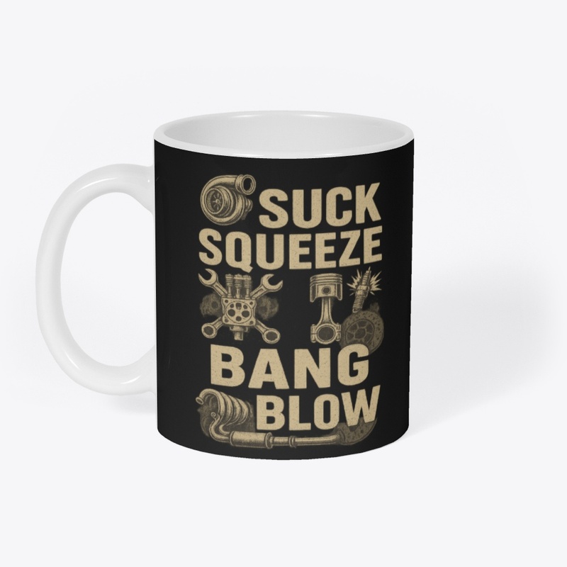 Suck squeeze bang blow shirt