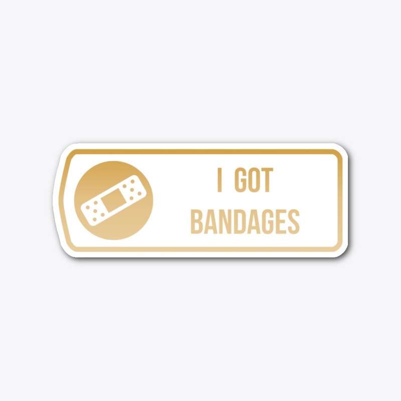 Honor Stickers: I Got Bandages