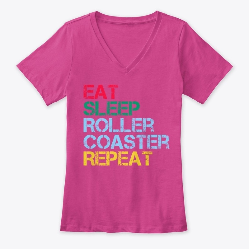 Eat Sleep Roller Coaster Repeat