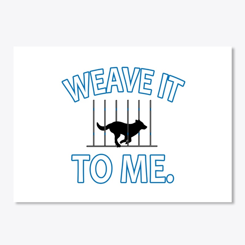 Weave It To Me!