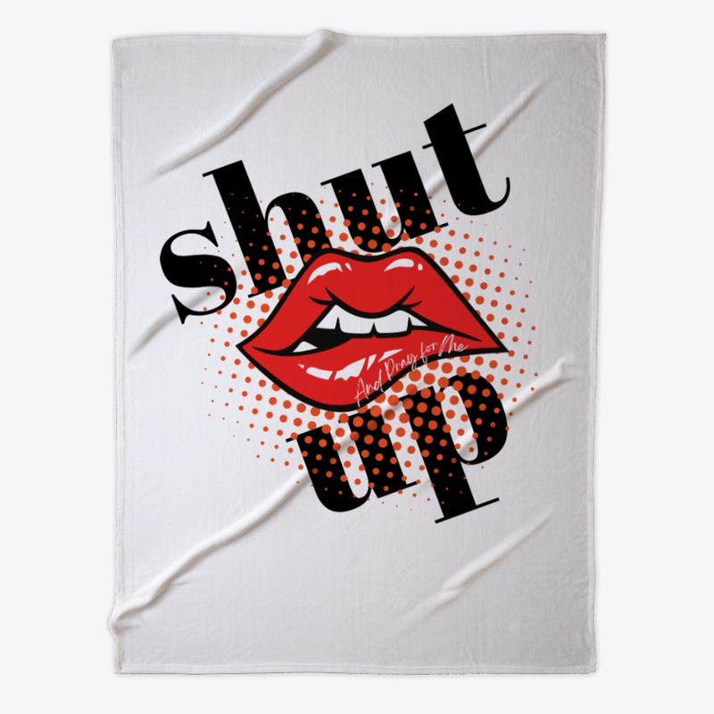 Shut Up And Pray for Me Collection