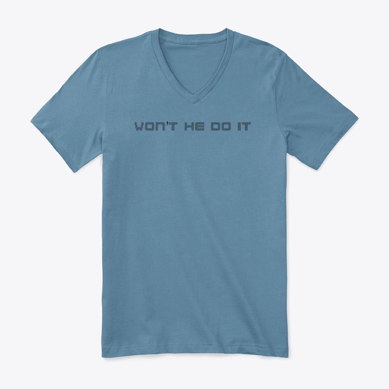 "Won't He Do It" Apparel