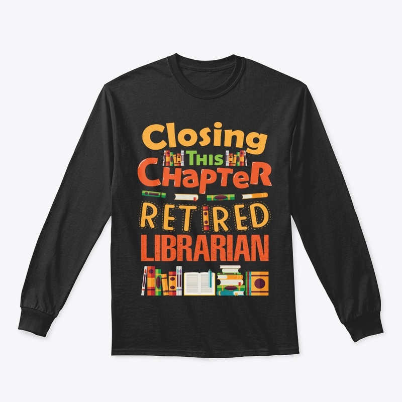 Retired Librarian Gift - Closing Chapter