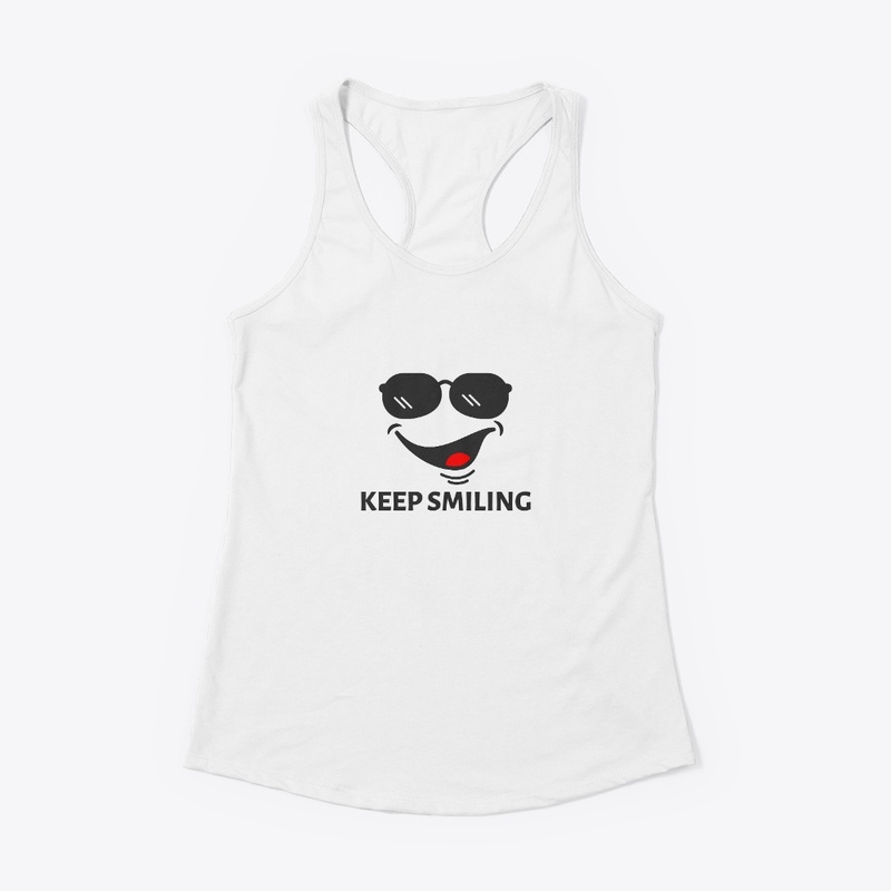 KEEP SMILING