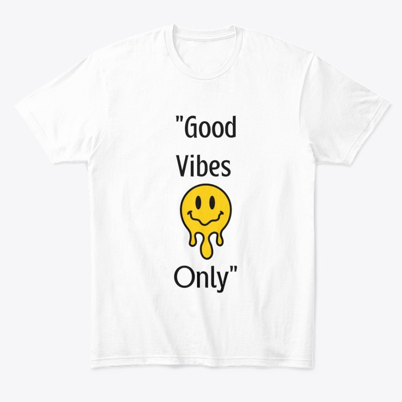 Good Vibes Only