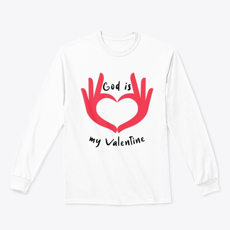 God is my Valentine
