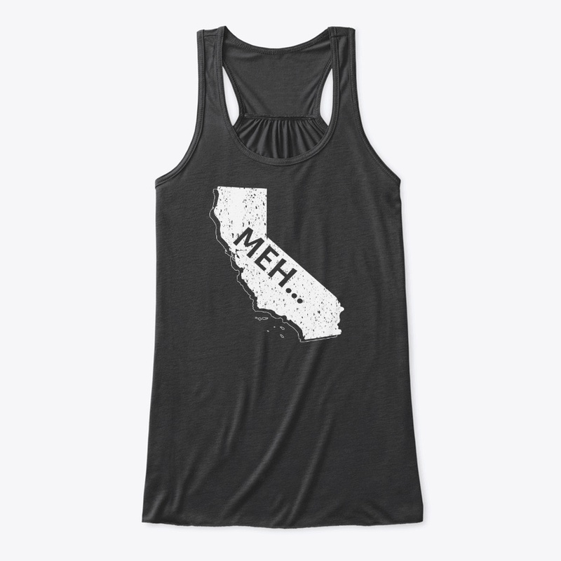 California, Meh...