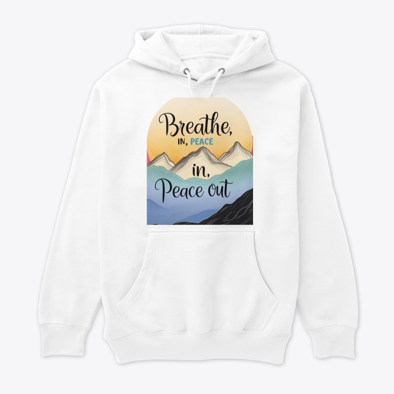 Breathe In Peace Out Design