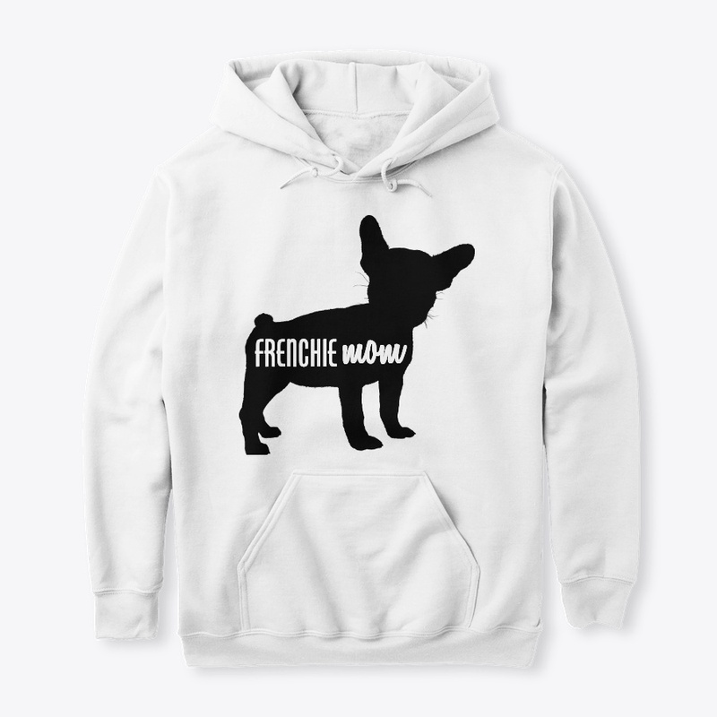 Frenchie Mom T-Shirt or Hoodie