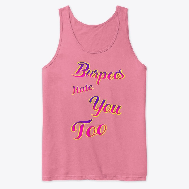 Burpees Hate You Too