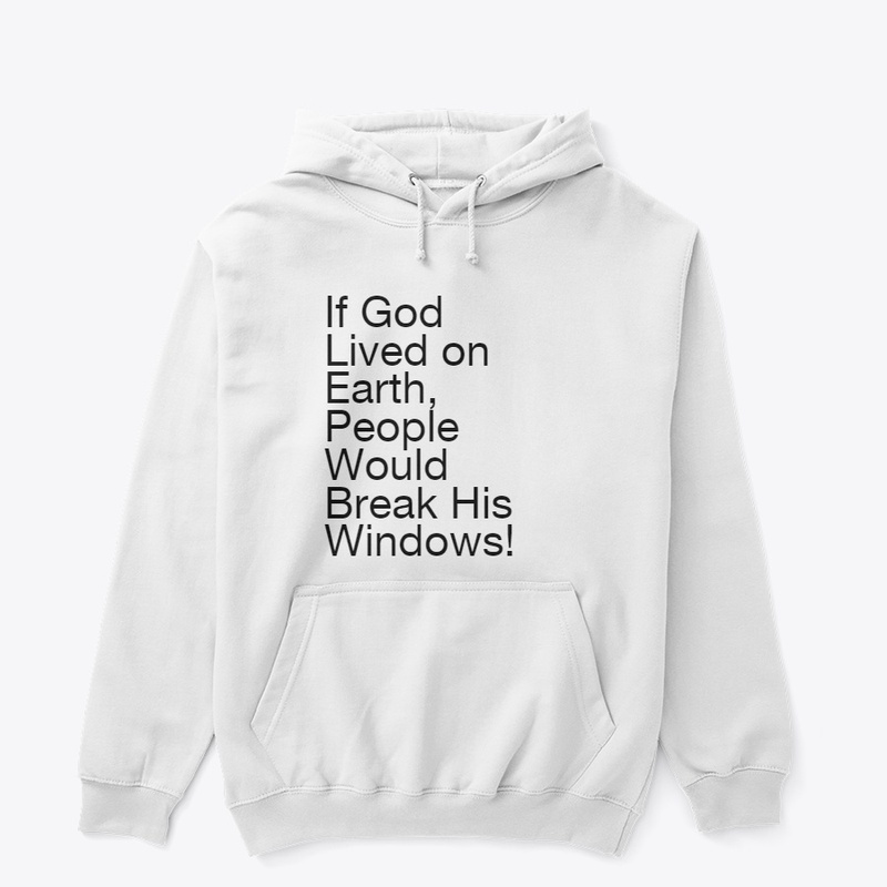 If God Lived On Earth