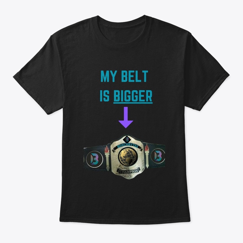 My Belt Is Bigger