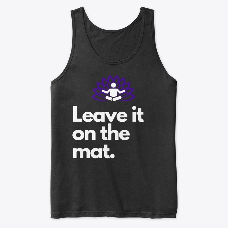 Leave it on the Mat
