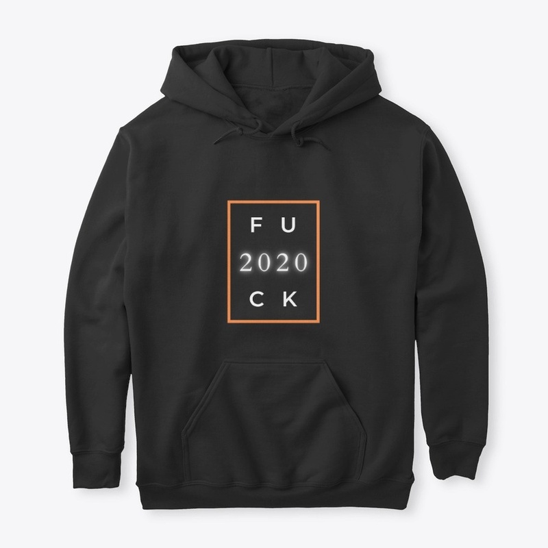 fuck 2020
