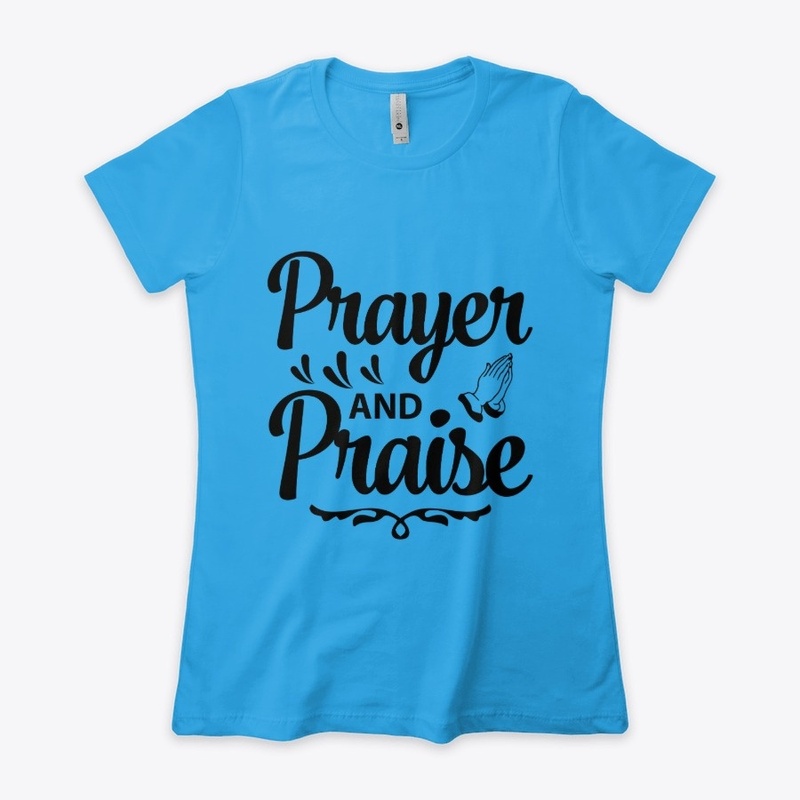 Prayer and Praise!