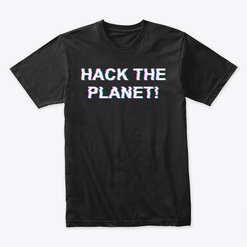 Hack The Planet!