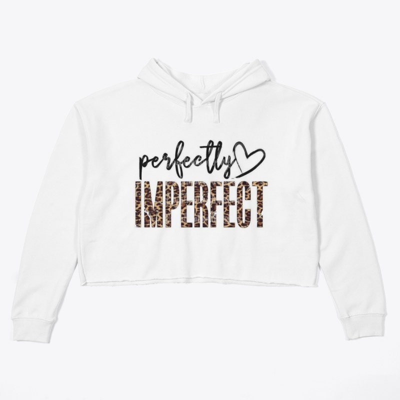 Perfectly Imperfect|Crop Hoodie