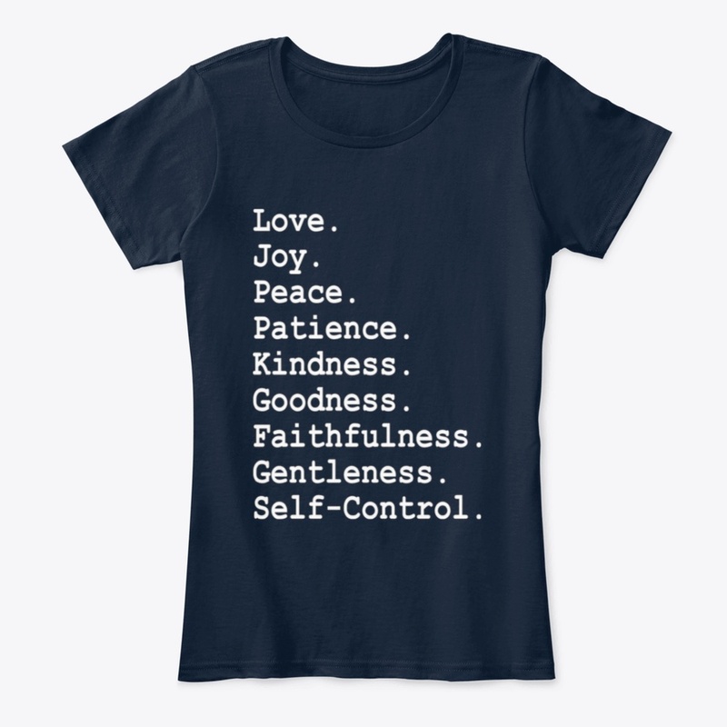 LOVE – JOY – PEACE ...SELF-CONTROL SHIRT