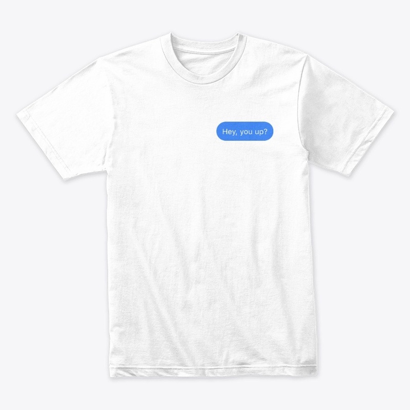 Saying - Hey, you up?