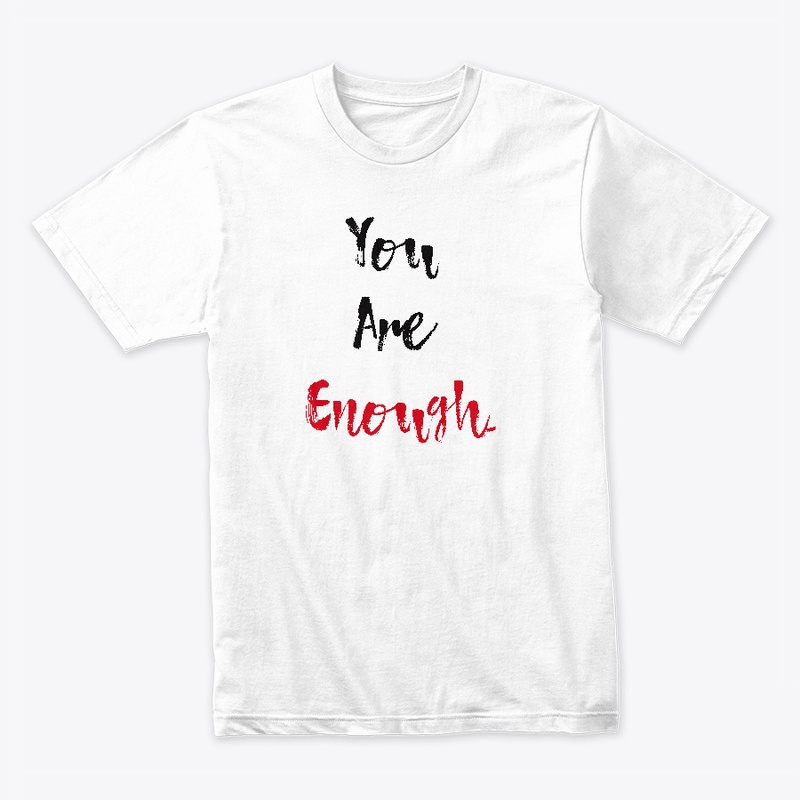 You Are Enough