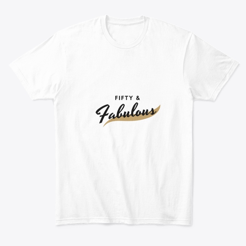 Fifty & Fabulous T-Shirt