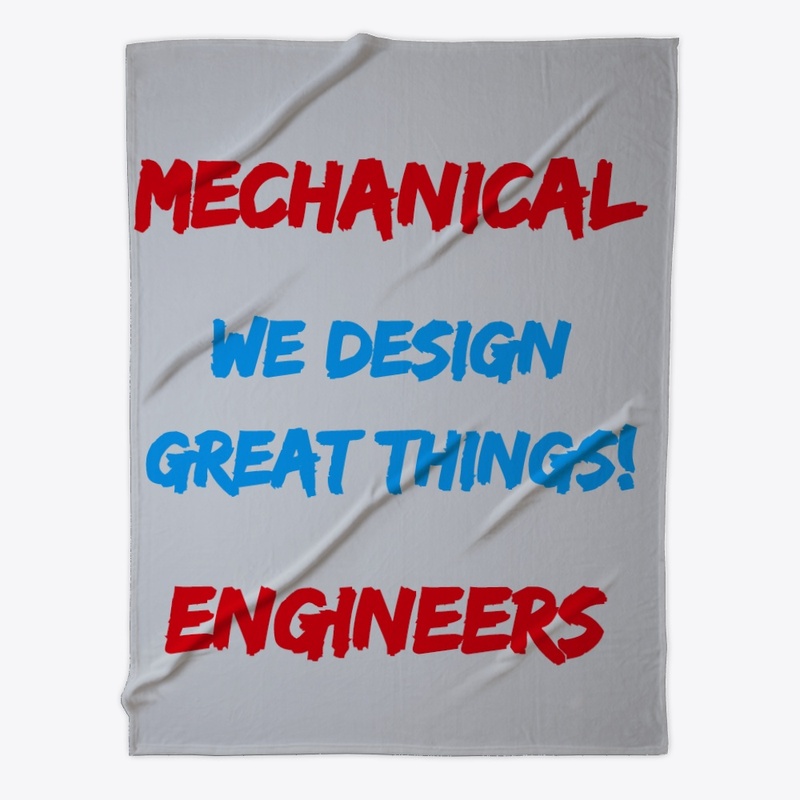 Mechanical Engineers Design Great Things