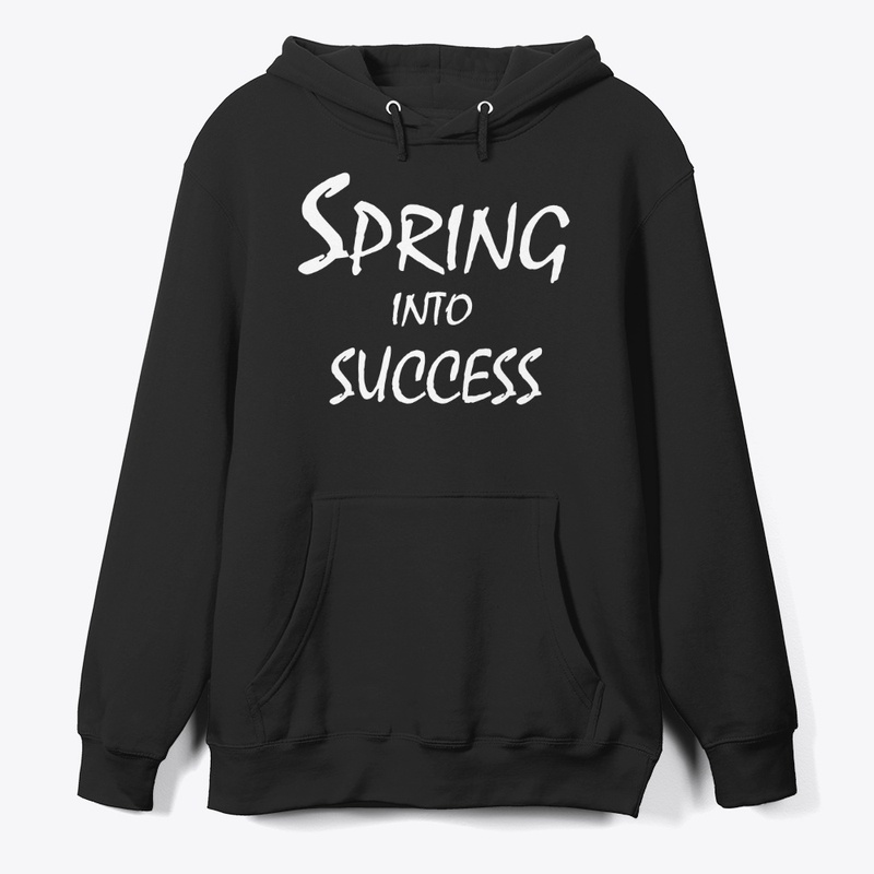 Spring Into Success
