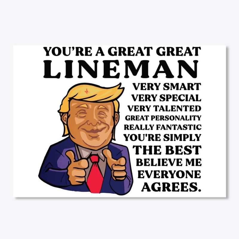 You Are Great Lineman