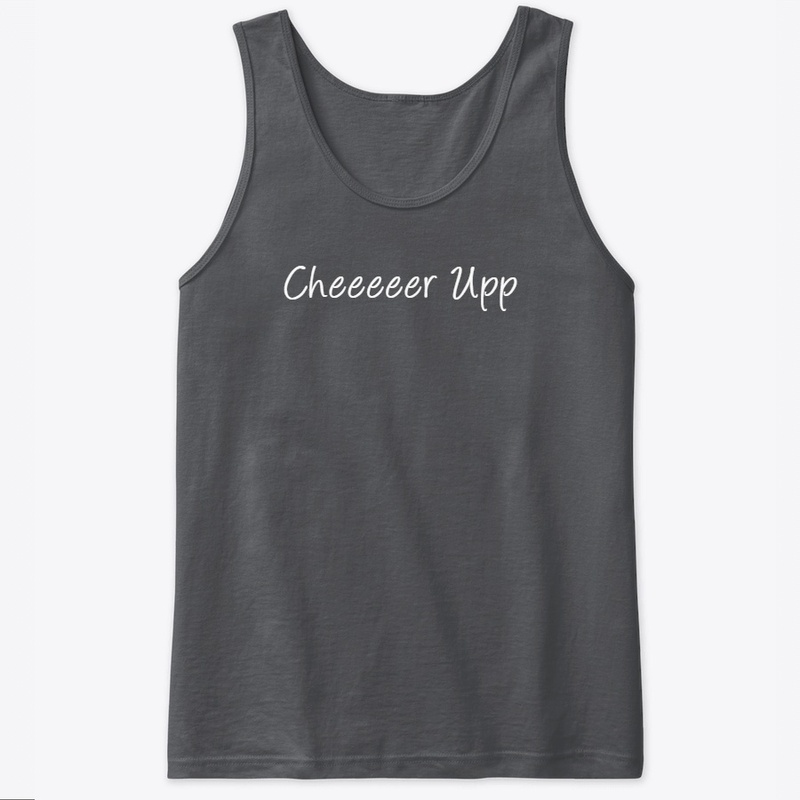 Cheeeeer Upp