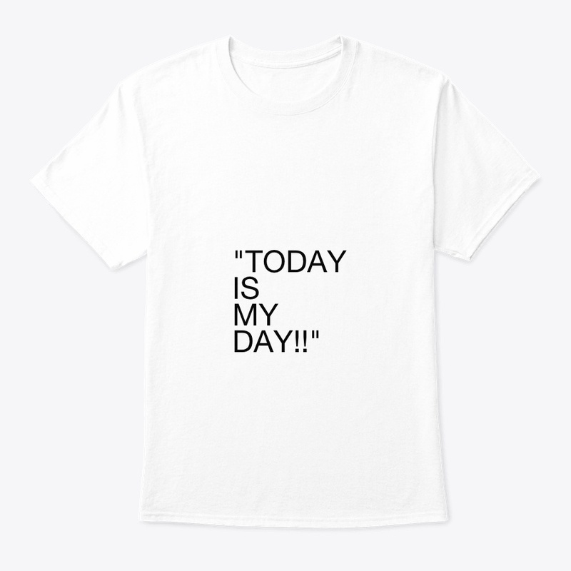 today is my day