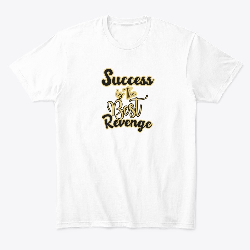 Success Is The Best Revenge