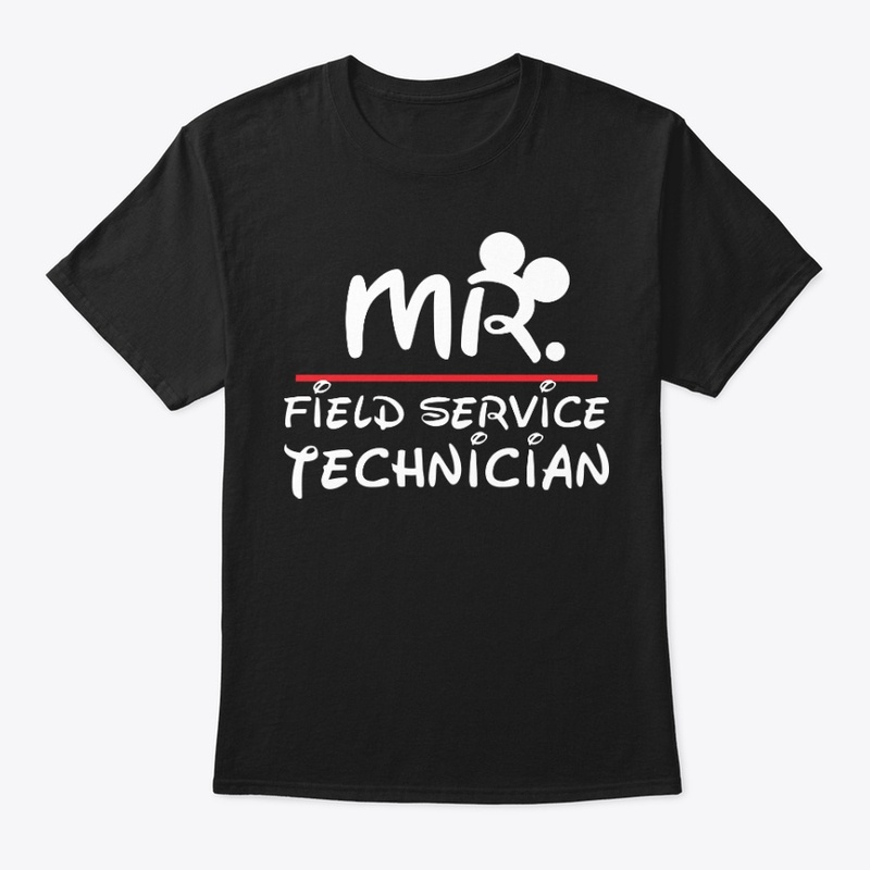 Mr. Field Service Technician Shirt