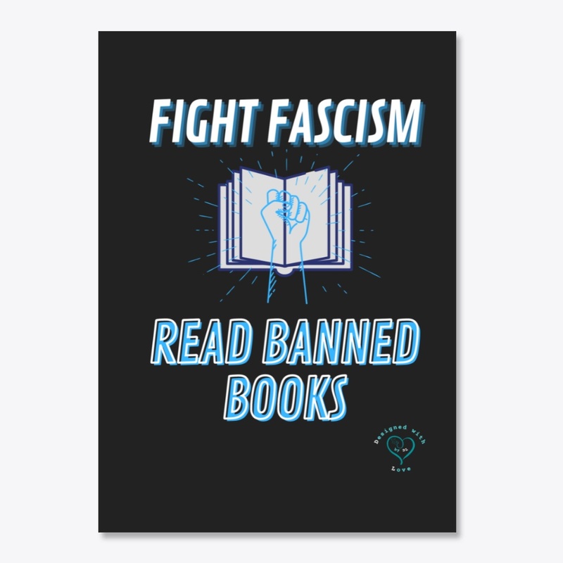 Fight Fascism/Read Banned Books
