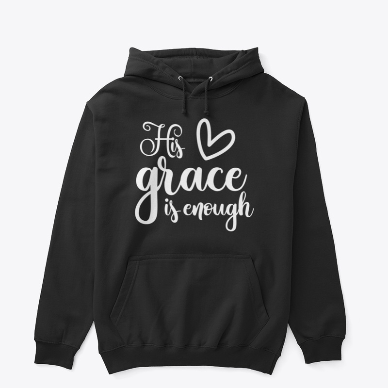 HIS GRACE IS ENOUGH