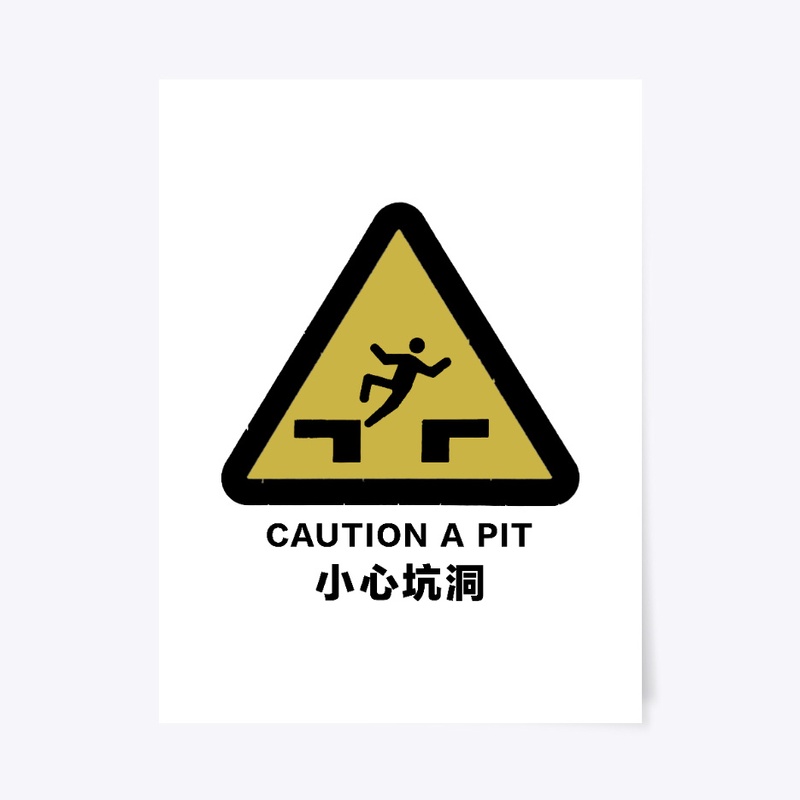 CAUTION A PIT