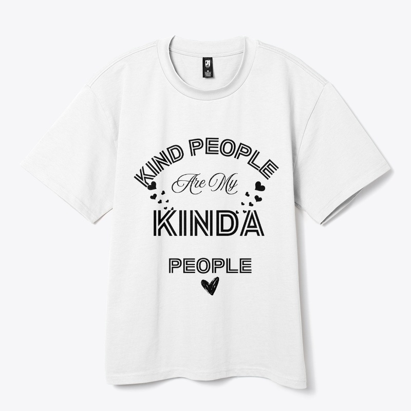 Kind People Are My Kinda People