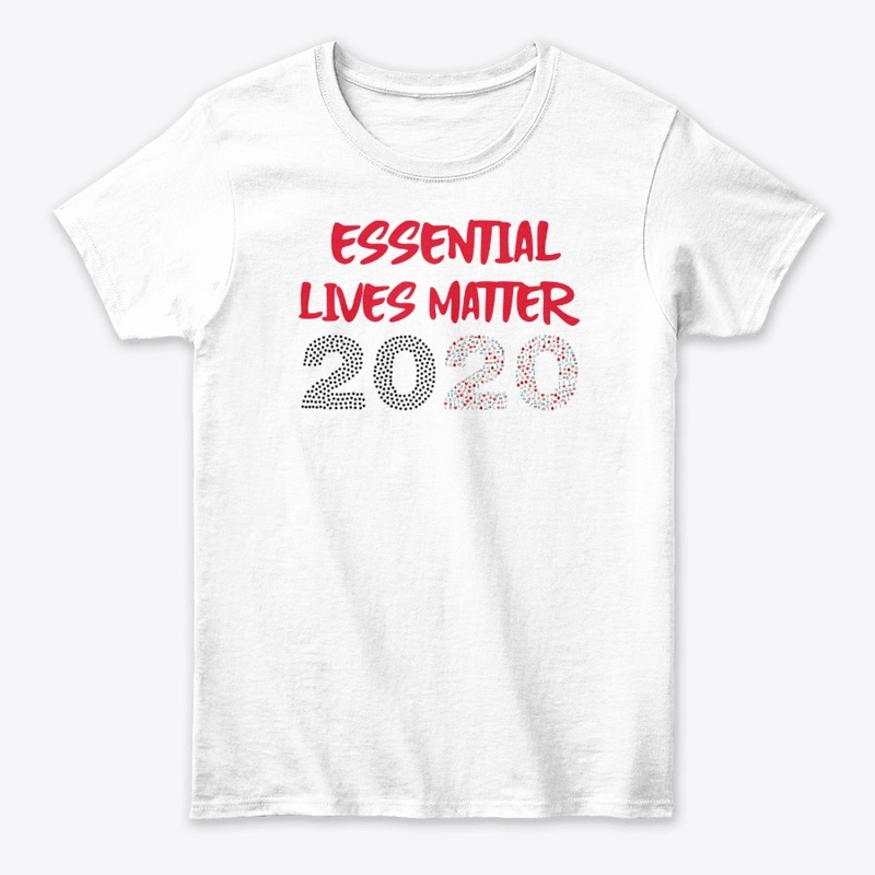 Essential Lives Matter Healthcare Shirt