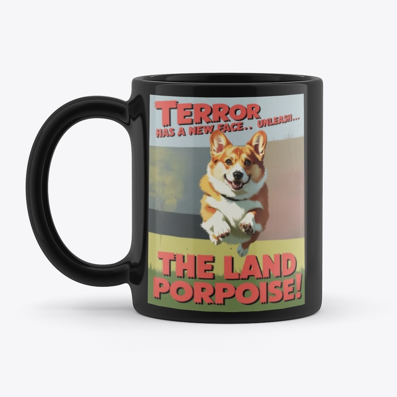 Terror Unleashed - The Land Porpoise!