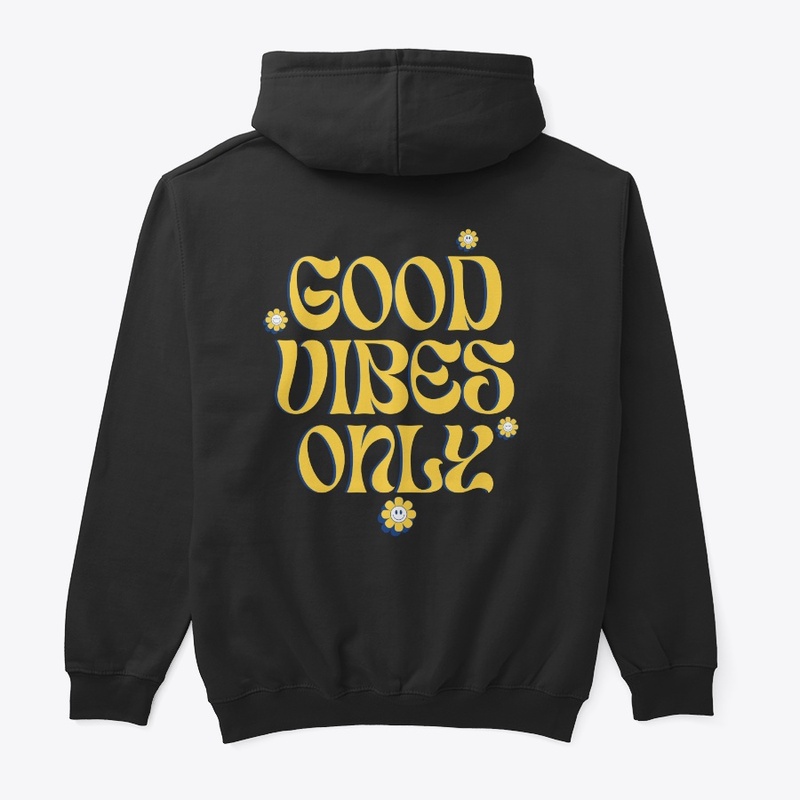 Good Vibes Only 